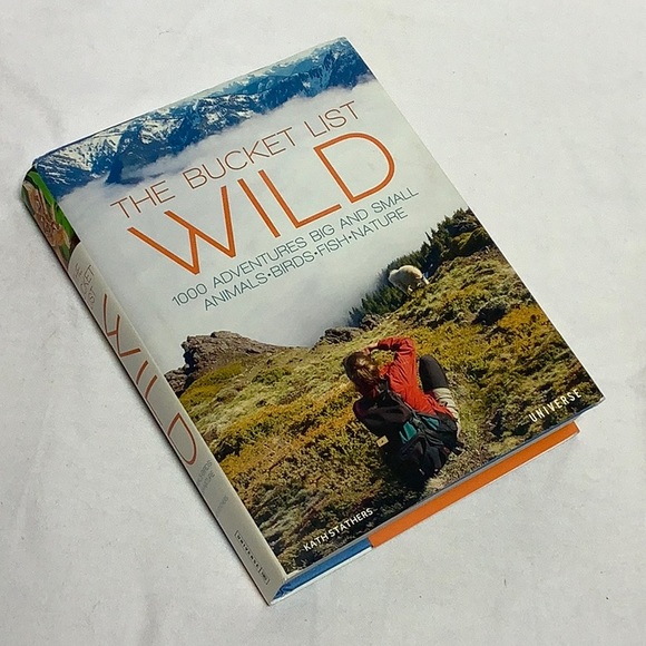 The Bucket List Wild Book By Kathryn Stathers Travel Nature Animals - Picture 1 of 16